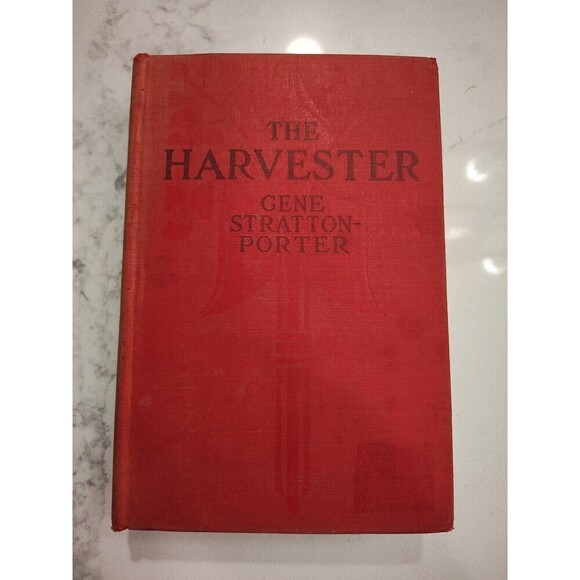 The Harvester by Gene Stratton-Porter 1911 Hardcover Vintage Antique - Picture 1 of 12